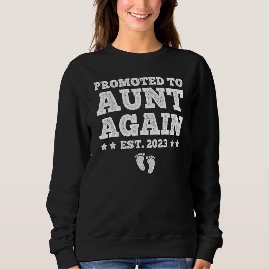 Promoted to Aunt Again Pregnancy Announcement  Quo Sweatshirt (Vorderseite)