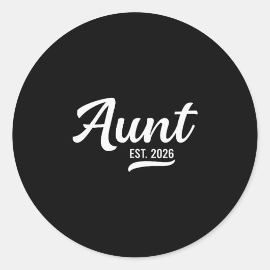 Promoted To Aunt Est. 2026 Auntie 2026 Loading New Runder Aufkleber (Vorderseite)