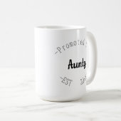 Promoted to Aunty Kaffeetasse (VorderseiteRechts)