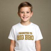 Promoted to Big Bro Varsity Style T-Shirt