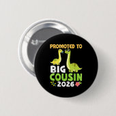 Promoted To Big Cousin 2026 Cute Dinosaur Family T Button (Vorne & Hinten)