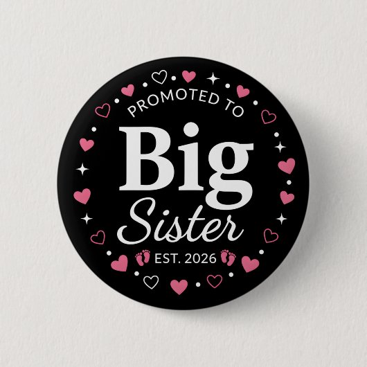 Promoted to Big Sister Adorable 2026 Baby Button (Vorderseite)