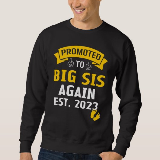 Promoted To Big Sister Again 2023 Baby Announcemen Sweatshirt (Vorderseite)