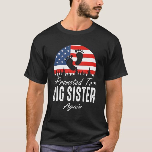 Promoted To Big Sister Again 2024 US Flag Father's T-Shirt (Vorderseite)