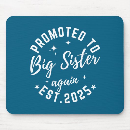 Promoted To Big Sister Again 2025 Pregnancy Announ Mousepad (Vorne)