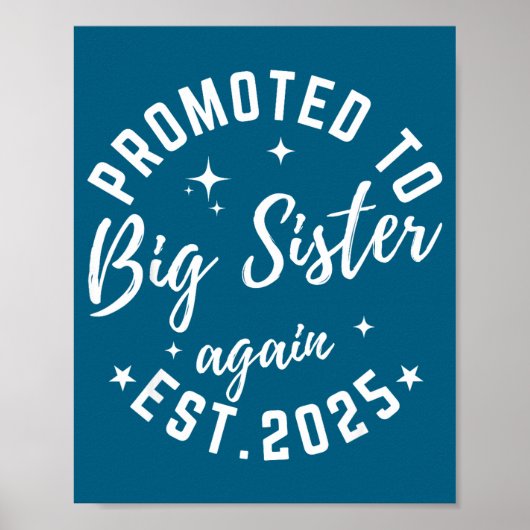 Promoted To Big Sister Again 2025 Pregnancy Announ Poster (Vorne)