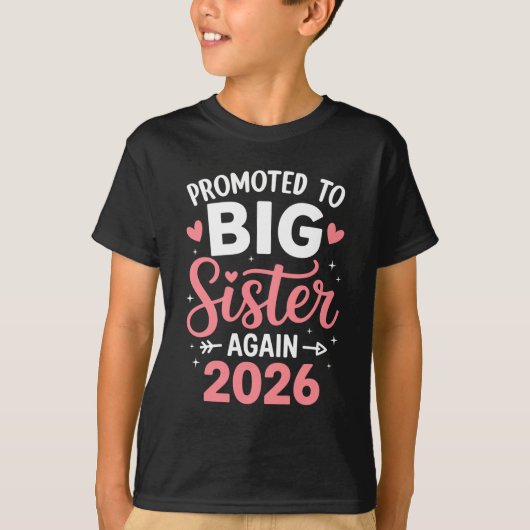 Promoted To Big Sister Again Est 2026 Going To Be  T-Shirt (Vorderseite)