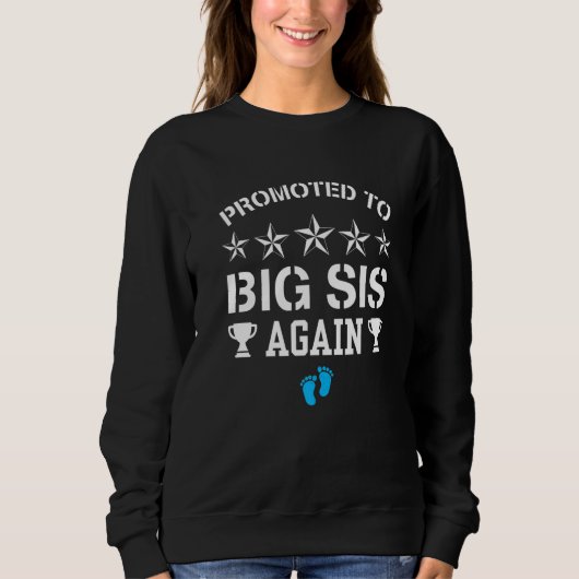 Promoted To Big Sister Again It's A Boy Pregnancy Sweatshirt (Vorderseite)