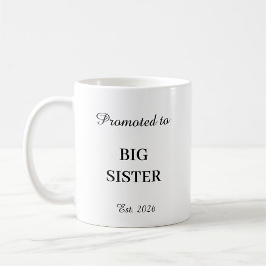 Promoted To Big Sister Mug Kaffeetasse (Links)