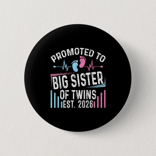 Promoted To Big Sister Of Twins Est 2026 Baby Show Button (Vorderseite)