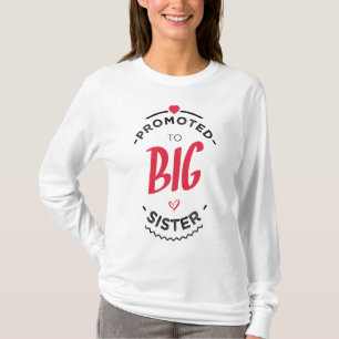 Promoted to big sister T-Shirt