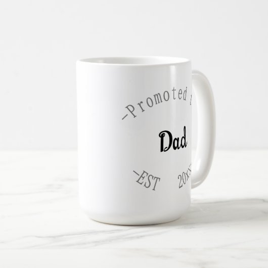 Promoted to Dad Kaffeetasse (VorderseiteRechts)