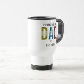Promoted to Dad | Personalized First Father’s Day Reisebecher (VorderseiteRechts)
