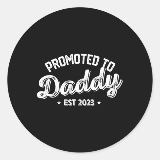 Promoted To Daddy Est. 2023, New Dad New Birth Fat Runder Aufkleber (Vorderseite)