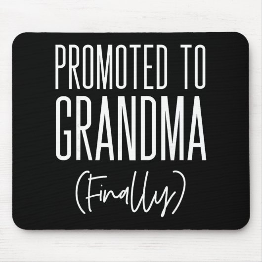 Promoted To Grandma Finally First Time Grandma New Mousepad (Vorne)