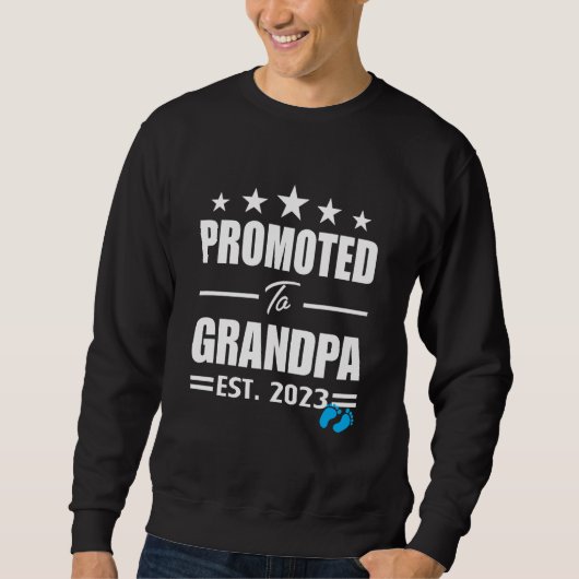 Promoted To Grandpa 2023 Great Grandpa 2023 It's A Sweatshirt (Vorderseite)