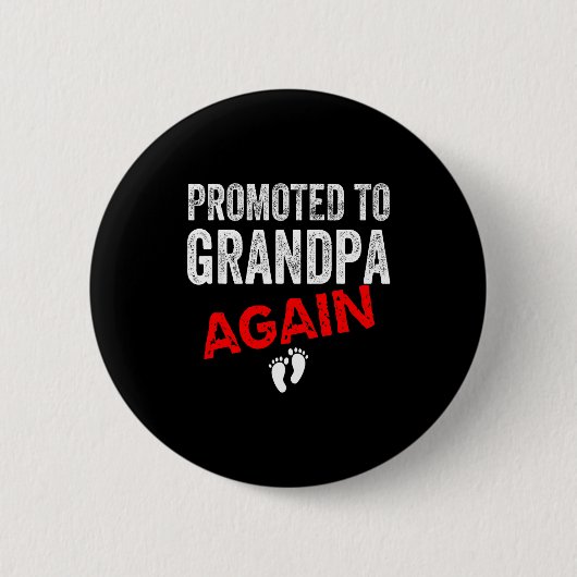 Promoted To Grandpa Again Dad Pregnancy Announceme Button (Vorderseite)