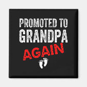 Promoted To Grandpa Again Dad Pregnancy Announceme Magnet (Vorne)