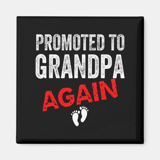 Promoted To Grandpa Again Dad Pregnancy Announceme Magnet (Vorne)