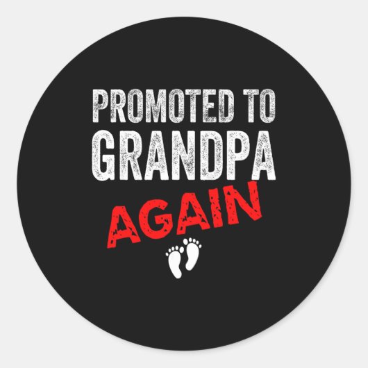 Promoted To Grandpa Again Dad Pregnancy Announceme Runder Aufkleber (Vorderseite)