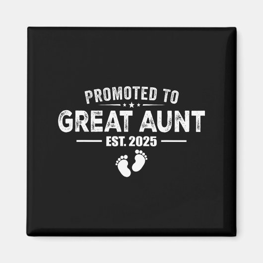 Promoted To Great Aunt 2025 Baby &amp; Aunt Funny  Magnet (Vorne)