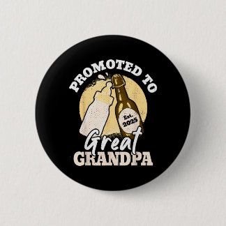 Promoted To Great Grandpa Est 2025 Button
