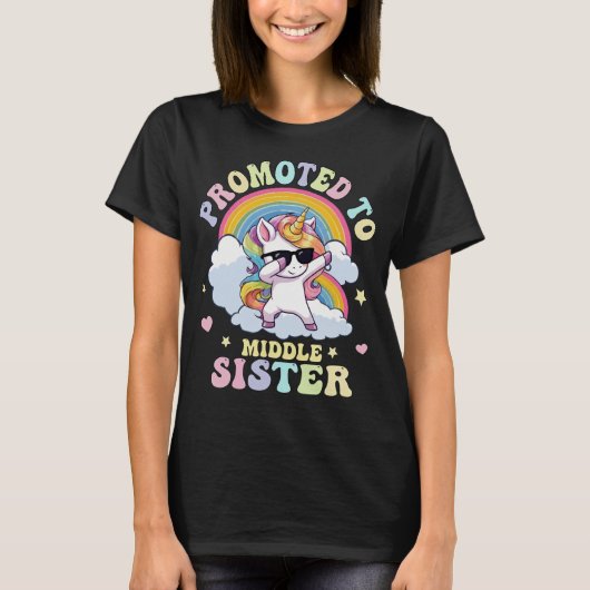 Promoted To Middle Sister Unicorn T-Shirt (Vorderseite)