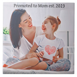 promoted to Mom est.2023  Photo art Fliese