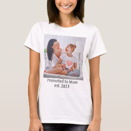 promoted to Mom est.2023  Photo art T-Shirt