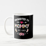 Promoted To Mommy 2023 New Mom 2023  Kaffeetasse<br><div class="desc">Promoted To Mommy 2023 New Mom 2023</div>