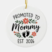 Promoted to Mommy 2026 Funny First Time Pregnancy  Keramik Ornament (Vorne)