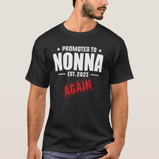 Promoted To Nonna Again 2023 Pregnancy Announcem T-Shirt (Vorderseite)
