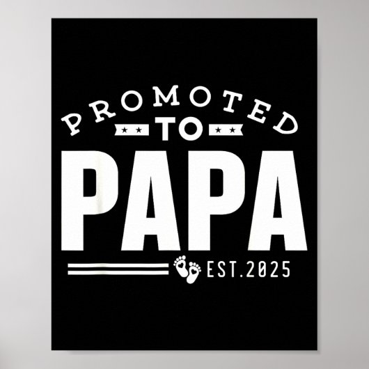 Promoted To Papa 2025 New 1st First Time Papa Dad  Poster (Vorne)