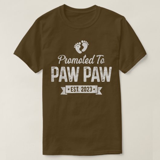 Promoted to paw Paw ist 2023 soon to be paw fa T-Shirt (Design vorne)