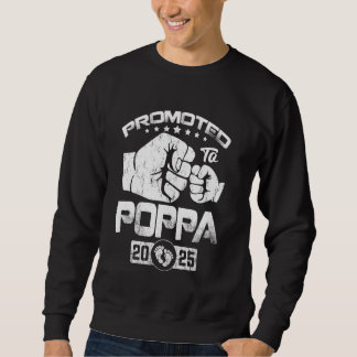 Promoted To Poppa EST. 2025 Funny Soon To Be Poppa Sweatshirt