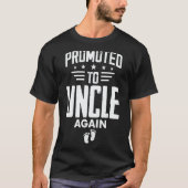 Promoted To Uncle Again   Going To Be Uncle Again T-Shirt (Vorderseite)