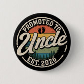 Promoted To Uncle Est 2026 Pregnancy Announcement  Button (Vorderseite)