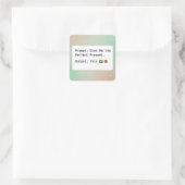 Prompt: Gib mir das perfekte Geschenk. Ausgabe: Th Quadratischer Aufkleber (Tasche)