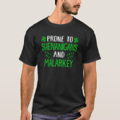 Prone To Shenanigans And Malarkey Shamrock St Patr T-Shirt (Vorderseite)
