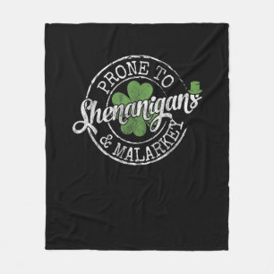 Prone to Shenanigans & Malarkey Fun Clovers St Pat Fleecedecke