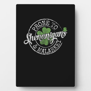 Prone to Shenanigans & Malarkey Fun Clovers St Pat Fotoplatte