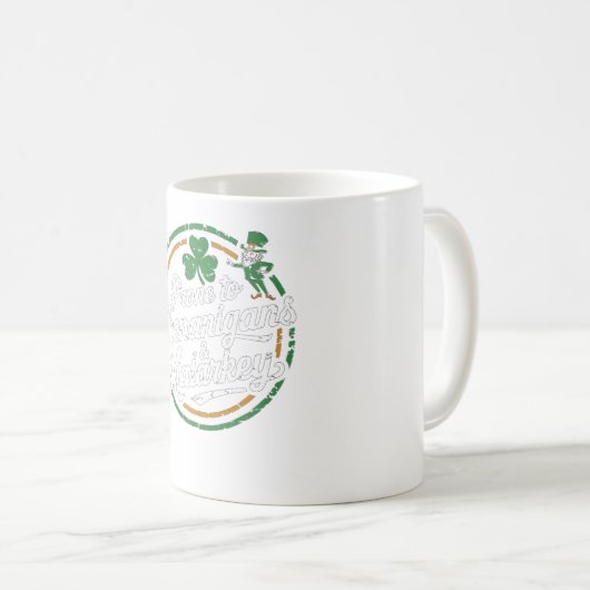 Prone to Shenanigans & Malarkey Fun Clovers St Pat Kaffeetasse (VorderseiteRechts)