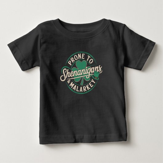 Prone to Shenanigans & Malarkey St Patrick's Day Baby T-shirt (Vorderseite)