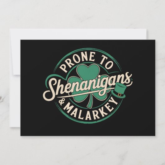Prone to Shenanigans & Malarkey St Patrick's Day Einladung (Vorderseite)