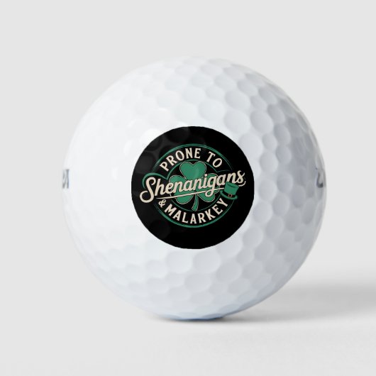 Prone to Shenanigans & Malarkey St Patrick's Day Golfball (Vorderseite)