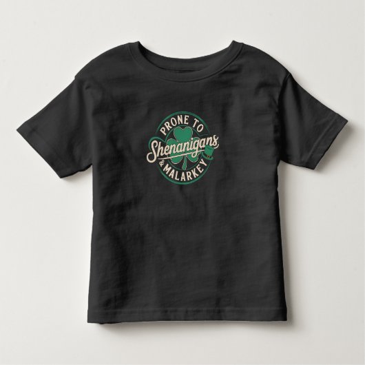 Prone to Shenanigans & Malarkey St Patrick's Day Kleinkind T-shirt (Vorderseite)
