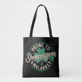 Prone to Shenanigans & Malarkey St Patrick's Day Tasche (Vorderseite)