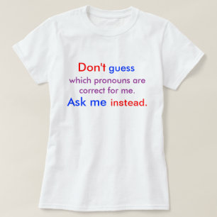 Pronomen fragen mich leicht T-Shirt