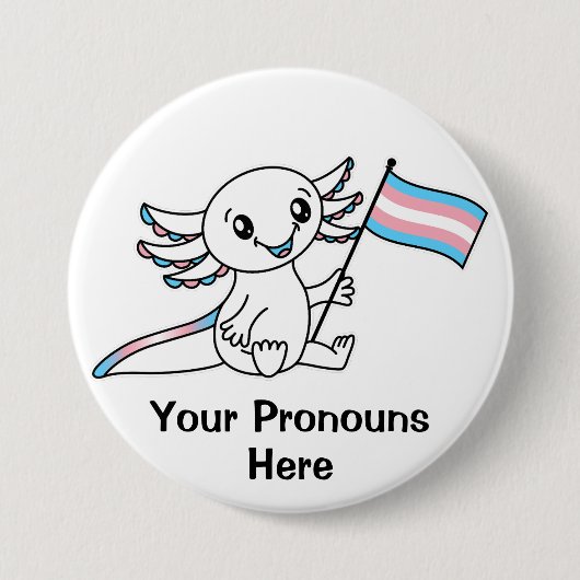PRONOTIERT Niedliche Axolotline mit dem Trans-Prid Button (Vorderseite)