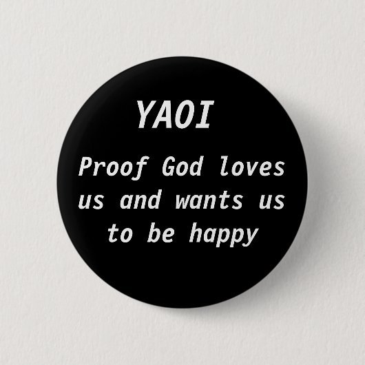 Proof God loves us and wants us to be happy, YAOI Button (Vorderseite)